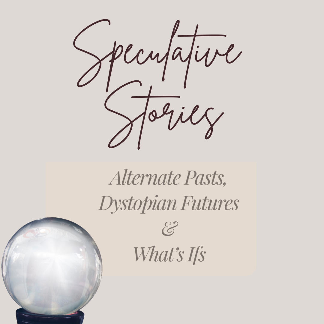 Speculative Stories